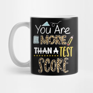 Leopard You Are More Than A Test Score Test Day Teacher Life Mug